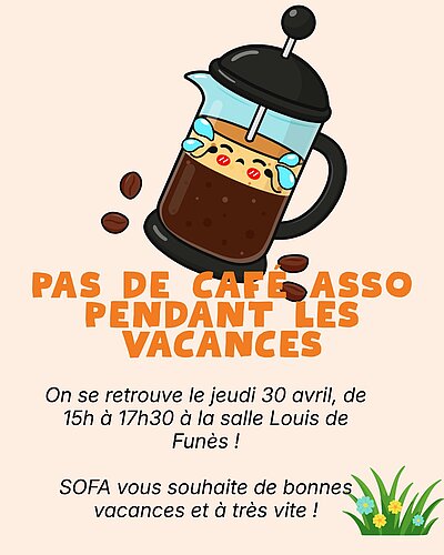 Pas de café asso pendant les vacances scolaires
