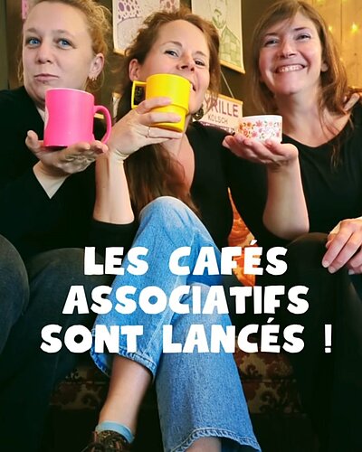Lancement des Cafés associatifs !